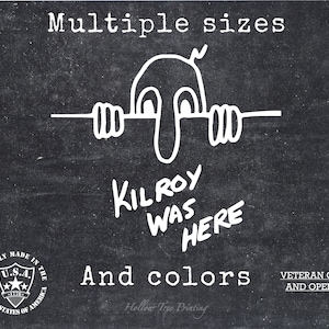 Kilroy was here Vinyl Decal Sticker
