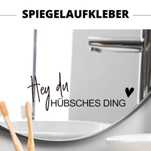 Spiegelaufkleber I Aufkleber I Sticker Hey du HÜBSCHES DING