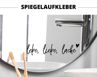 Spiegelaufkleber I Aufkleber I Sticker lebe, liebe, lache