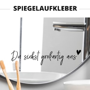 Spiegelaufkleber I Aufkleber I Sticker Du siehst großartig aus