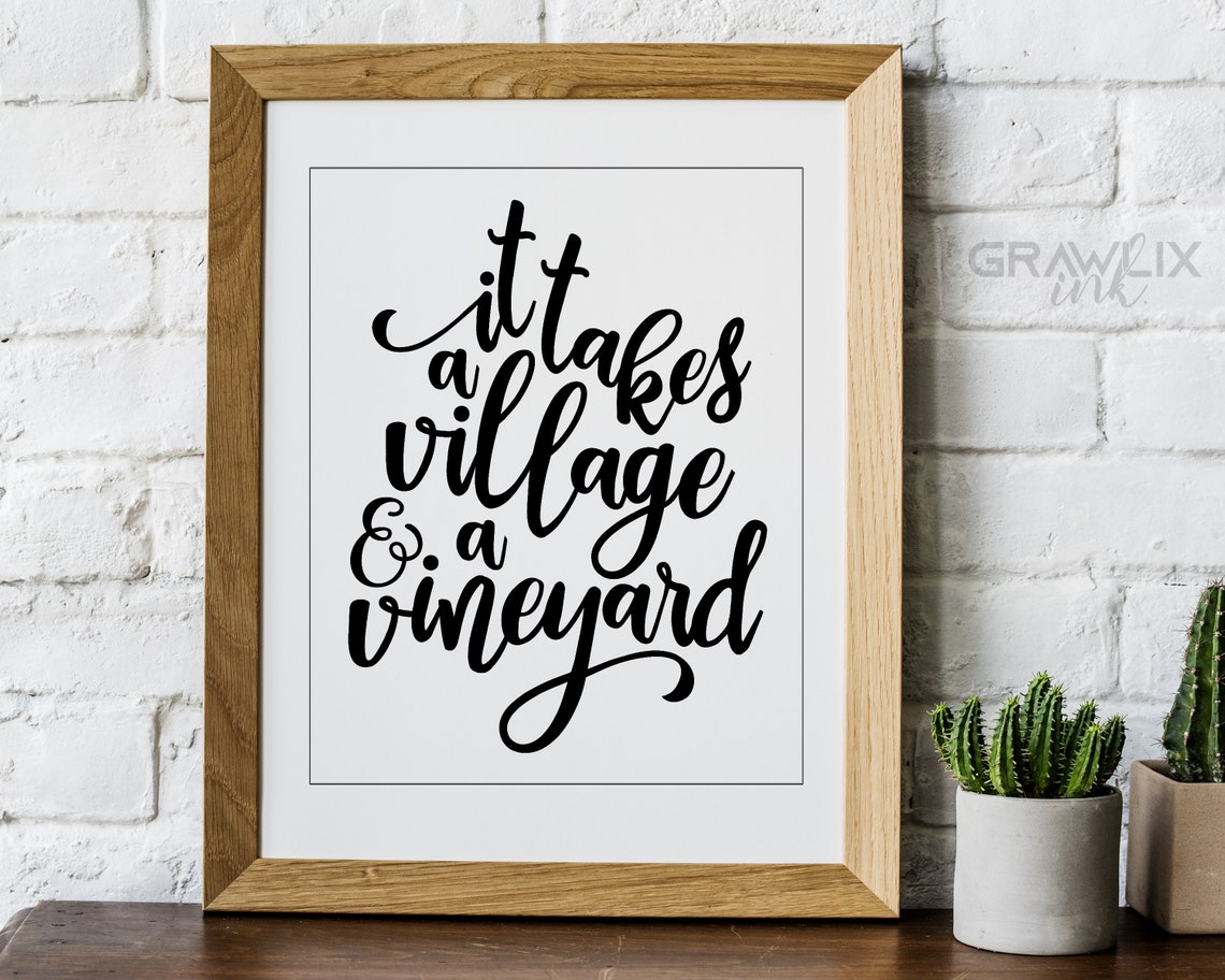 It Takes A Village and A Vineyard Funny Mom Sign Digital Download