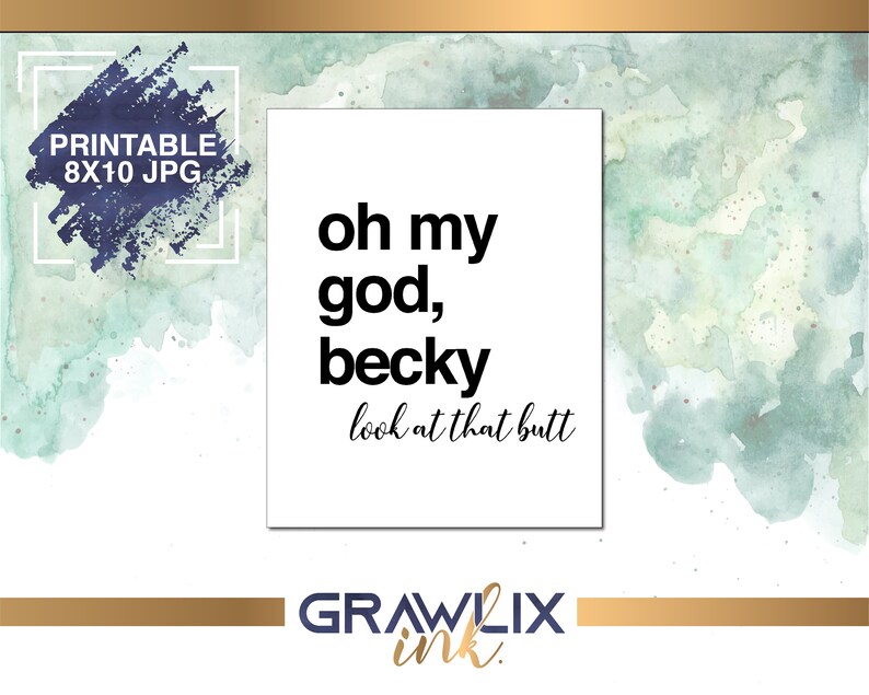 Oh My God Becky Look at That Butt Funny Bathroom Sign Digital Download ...