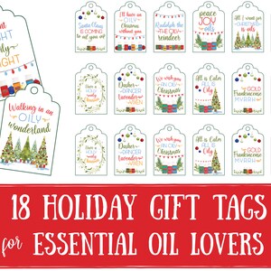 May include: Eighteen printable holiday gift tags featuring festive Christmas designs and the text "18 HOLIDAY GIFT TAGS for ESSENTIAL OIL LOVERS". The tags are decorated with Christmas trees, ornaments, and oil bottles.