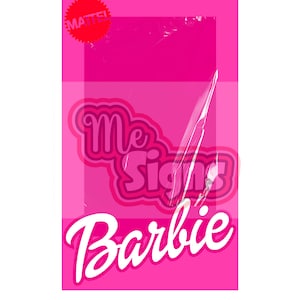 May include: A pink Barbie box with the text "Me Signs Barbie" in a stylized font. The word "Mattel" is in a red burst in the upper left corner. The box is covered in clear plastic.