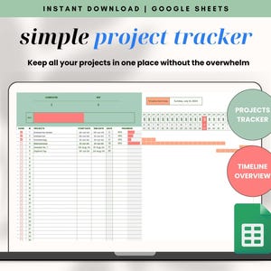 Puede incluir: Una pantalla de portátil muestra una plantilla de seguimiento de proyectos de Google Sheets. El texto "simple project tracker" está en letra grande. La pantalla muestra una línea de tiempo del proyecto, con secciones etiquetadas como "Projects Tracker" y "Timeline Overview". La imagen también incluye el texto "Keep all your projects in one place without the overwhelm".
