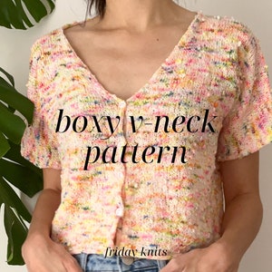 Boxy V Neck Knitting Pattern Top Down Knitting Summer Knit Top Pattern DIY Fashion Me Made Wardrobe Knit Boxy Cardigan Pattern Design Summer