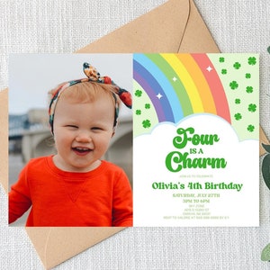 May include: A green and white birthday invitation with a rainbow and shamrocks. The text reads "Four is a Charm" and "Olivia's 4th Birthday".