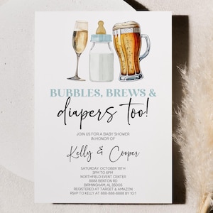 May include: A baby shower invitation with a watercolor illustration of a bottle, a glass of champagne, and a beer glass. The text reads "Bubbles, Brews & diapers too!"  Join us for a baby shower in honor of Kelly & Cooper.