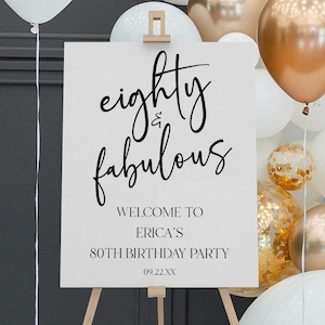 Panneau de bienvenue pour fête d'anniversaire Eighty & Fabulous 80th | Tableau en mousse pour affiches de fête d'anniversaire modifiable | Minimaliste Minimaliste Moderne Élégant B30