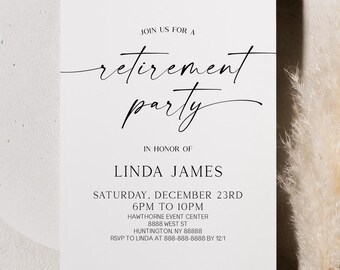 May include: A white rectangular retirement party invitation card with black text that reads: JOIN US FOR A retirement party IN HONOR OF LINDA JAMES SATURDAY, DECEMBER 23RD 6PM TO 10PM HAWTHORNE EVENT CENTER 8888 WEST ST HUNTINGTON NY 88888 RSVP TO LINDA AT 888-888-8888 BY 12/1.
