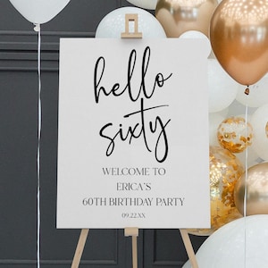 Hello Sixty 60e anniversaire de fête d'anniversaire | Tableau en mousse pour affiches de fête d'anniversaire modifiable | Minimaliste Minimaliste Moderne Élégant B32
