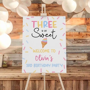 Three Is So Sweet Ice Cream 3rd Third Birthday Party Welcome Sign | Summer Sweets Ice Cream Cone Sprinkles Easel Poster Foam Board A79