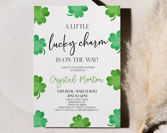 May include: A baby shower invitation with a white background, green shamrock accents, and the text "A Little Lucky Charm Is On The Way!". The invitation includes the honoree's name, date, and time.