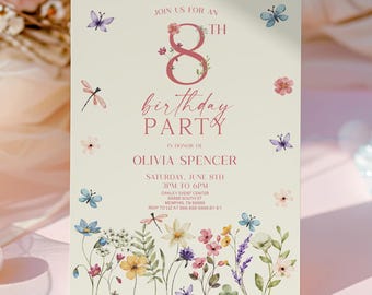 May include: A rectangular birthday party invitation card with a cream background. The text reads: JOIN US FOR AN 8TH BIRTHDAY PARTY IN HONOR OF OLIVIA SPENCER SATURDAY, JUNE 8TH 3PM TO 6PM. It features watercolor illustrations of wildflowers and insects.