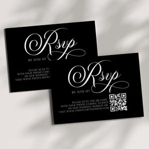 May include: Two black RSVP cards with white script. The cards read "RSVP by June 1st" and include instructions to scan a QR code for a wedding RSVP. The website address is also included.