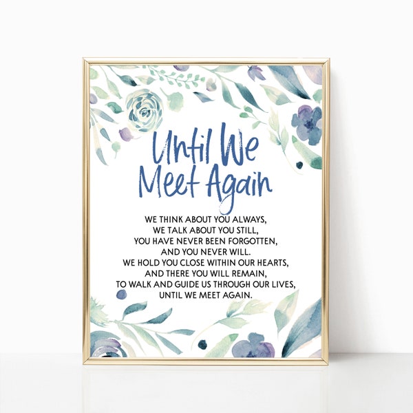 Until We Meet Again Wedding Memorial Sign | 8x10 In Loving Memory Sign w/ Blue Floral Theme Sign