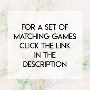 May include: White background with a white rectangle containing the text "FOR A SET OF MATCHING GAMES CLICK THE LINK IN THE DESCRIPTION"