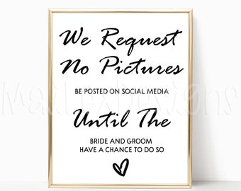 We Request No Pictures Wedding Sign, No Posting Pictures Until The Bride and  Groom Do So