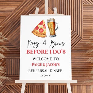Cartel de bienvenida editable para la cena de ensayo de Pizza and Brews Before I Do / Póster de caballete para la cena de ensayo de boda con pizza y cerveza, tablero de espuma B74