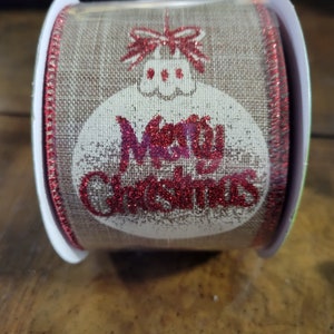 Merry Christmas Ribbon, Wire Edge Ribbon, Natural Christmas Ribbon, Christmas 2.5&quot; Ribbon 10Yards, Christmas Ornament Ribbon