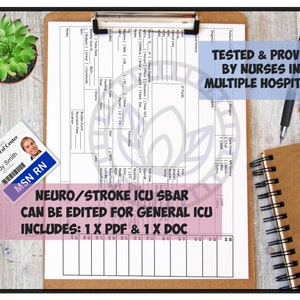 May include: A white clipboard with a printed form titled "Neuro/Stroke ICU SBAR" with the text "Tested & Proven by Nurses in Multiple Hospitals" at the top. The form is a SBAR (Situation, Background, Assessment, Recommendation) form for use in a neurology or stroke intensive care unit (ICU). The form is designed to be used by nurses to communicate patient information to other healthcare professionals. The form includes sections for patient demographics, vital signs, medications, and other relevant information. The form is also editable for use in a general ICU. The form is available in PDF and DOC formats.