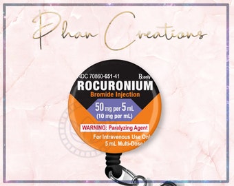 Rocuronium Bromide ID Badge Reel, Funny Badge Reel, Anesthesiologist Badge Clip, CRNA Gift, Anesthesia, Sedation, OR Nurse Badge, Medication