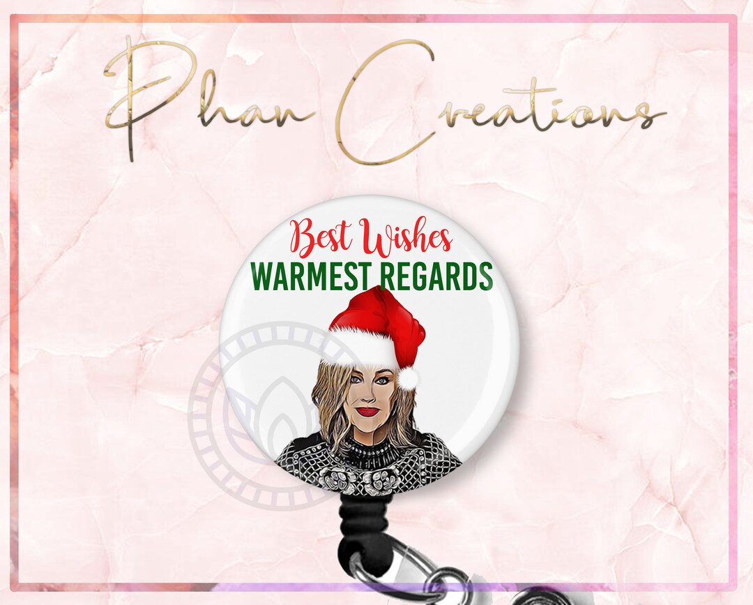 Best Wishes, Warmest Regards Badge Reel, Moira Badge, Funny Badge Reel