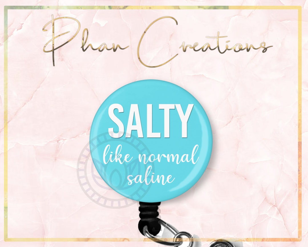 QYUVK "Salty Like Normal Saline" Retractable Badge Reel – Silver Glitter, 24" Cord, Alligator Clip For Nurses & Healthcare
