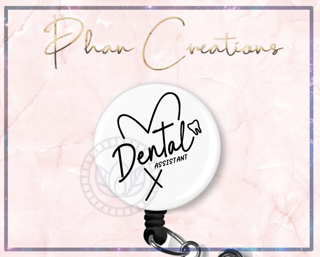 Dental Assistant Badge Reel, Dental Hygienist Badge Reel, RDH Dental