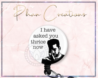 I Have Asked You Thrice Badge Reel, David Rose, Funny Badge Reel, Retractable Badge Clip, Badge Holder, Retractable Lanyard