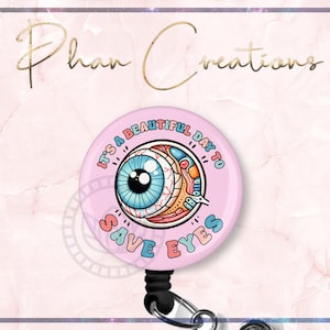 It&#39;s A Beautiful Day To Save Eyes Badge Reel, Funny Badge Reel, Ophthalmologist Badge Holder, OD Gift, Eye Badge, Optometrist Gift