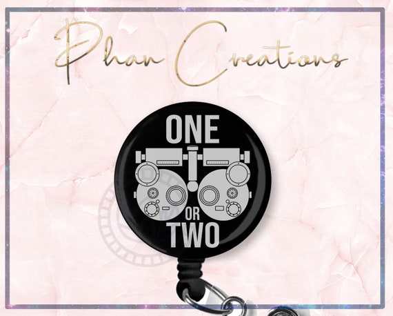 One or Two Phoropter Badge Reel, Funny Badge Reel, Ophthalmologist