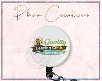 Quality Learing Center ID Badge Reel, Funny ID Badge Reel, Nurse Badge, Badge Accessories, Physician Badge, ER Nurse, Cna badge, Ma badge