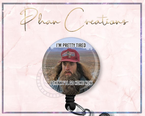 Pretty Tired Badge Reel, Funny Badge Reel, OR Nurse Badge Clip, Cute Badge Holder, Nurse Gift, Meme Badge Reel, Forest Gump,