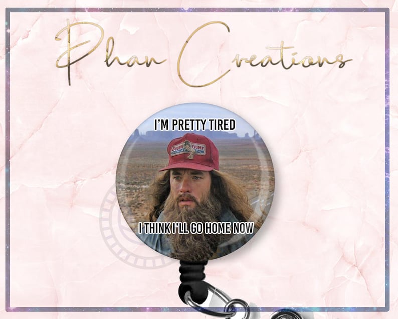 Pretty Tired Badge Reel, Funny Badge Reel, OR Nurse Badge Clip, Cute Badge Holder, Nurse Gift, Meme Badge Reel, Forest Gump, image 1