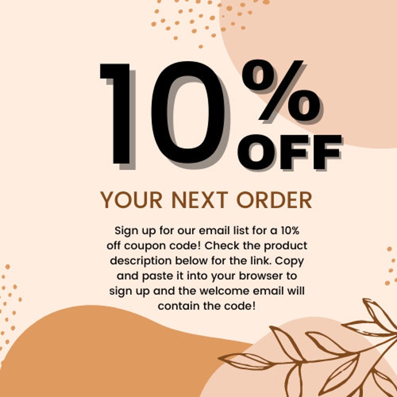 May include: An advertisement with a beige background and abstract shapes. Bold black text reads "10% OFF YOUR NEXT ORDER." Additional text promotes a coupon code for email subscribers. Decorative floral elements are present.
