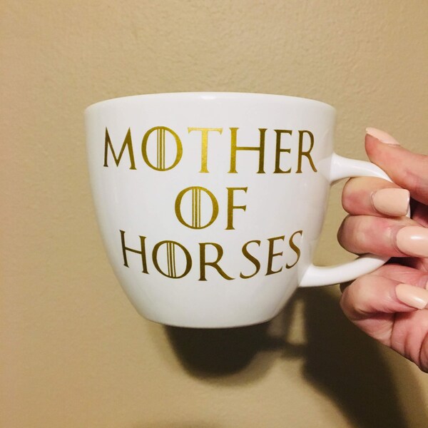 Equestrian Game of Thrones Mug- "Mother of Horses"