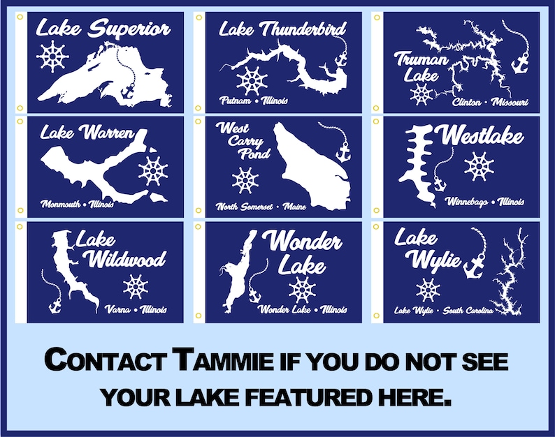 May include: A blue and white illustration of nine different lakes with their names and locations. The lakes are outlined in white and the names are in white text. The background is blue. The text at the bottom of the image reads "CONTACT TAMMIE IF YOU DO NOT SEE YOUR LAKE FEATURED HERE."