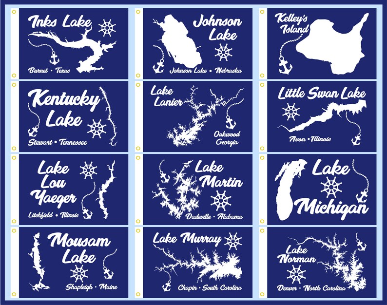 May include: Twelve blue and white lake flags with the name of the lake and the location. The flags are arranged in a grid of four rows and three columns. Each flag features a white outline of the lake, a white anchor, and a white steering wheel.