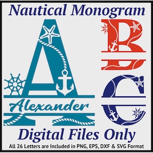 May include: Nautical monogram digital files in teal, red, and navy blue. The letters A, B, and C are shown with nautical elements like anchors, starfish, and rope. The name "Alexander" is below the letter A. Text reads "Digital Files Only".