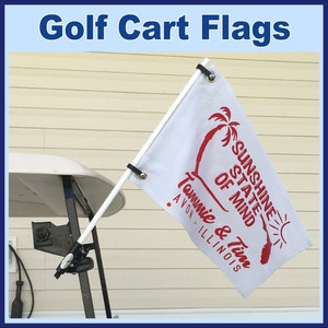 Unique Snowbird, Campers or Golfers Golf Cart Flag, two sided, Free Shipping, 20 Styles Available. Pole NOT included.