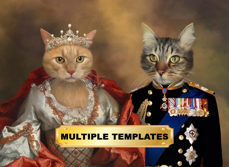 May include: A digital painting of two cats dressed in royal attire. The cat on the left is wearing a white and gold dress with a red cape and a crown. The cat on the right is wearing a black and blue military uniform with gold buttons and medals. The painting has a gold frame and the text "MULTIPLE TEMPLATES" is written across the bottom.
