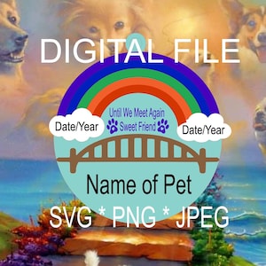 Rainbow Bridge Pet Ornament Digital File ONLY