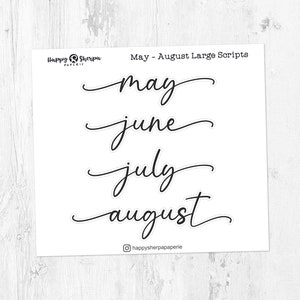 May include: A set of four black script stickers with the months of May, June, July, and August. The stickers are on a white background with the text "May - August Large Scripts" at the top.