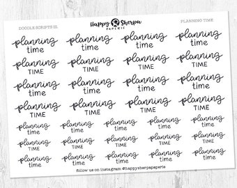 May include: A sheet of black and white planner stickers with the words "planning time" repeated multiple times in a handwritten font. The stickers are designed for use in a planner or journal.