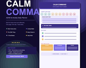 May include: Digital ADHD and Anxiety Daily Planner titled "Calm Comma." The planner features sections for brain dumps, anxiety levels, and time blocks. Includes the text "Instant Download" and "PDF - Print at home or on any device."