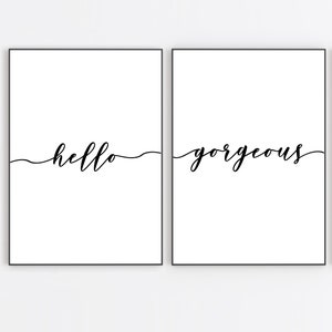 Hello Gorgeous Set Of 2 Wall Prints / Home Gift / Home Prints