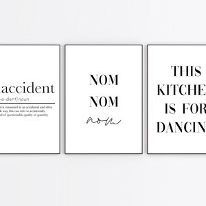 Kitchen Prints Set: Snaccident, Nom Nom, Dancing - Wall Art