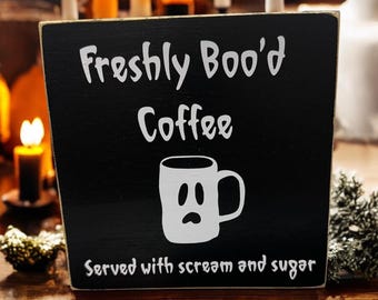 Halloween Coffee Bar Sign: Freshly Boo’d Ghost Decor