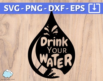 May include: Black and white silhouette of a water drop with the text "Drink Your Water" inside. The water drop has a stylized design with a splash of water coming out of the top.